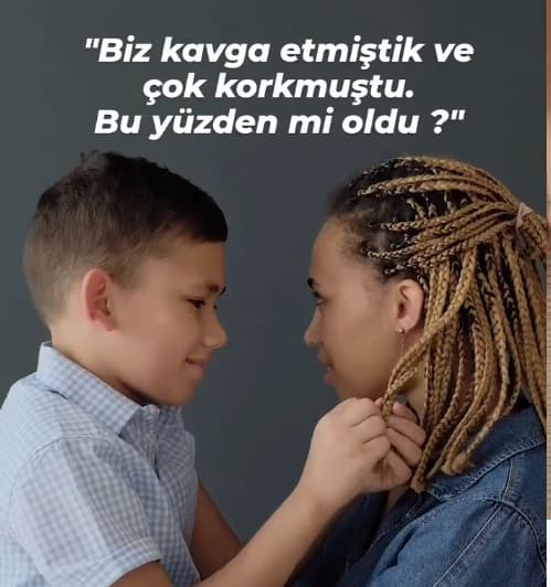 Biz kavga etmiştik ve çok korkmuştu. Bu yüzden mi oldu?